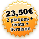 29,90€ : 2 plaques auto + rivets + livraison